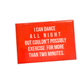 I Can Dance All Night- - Magnet