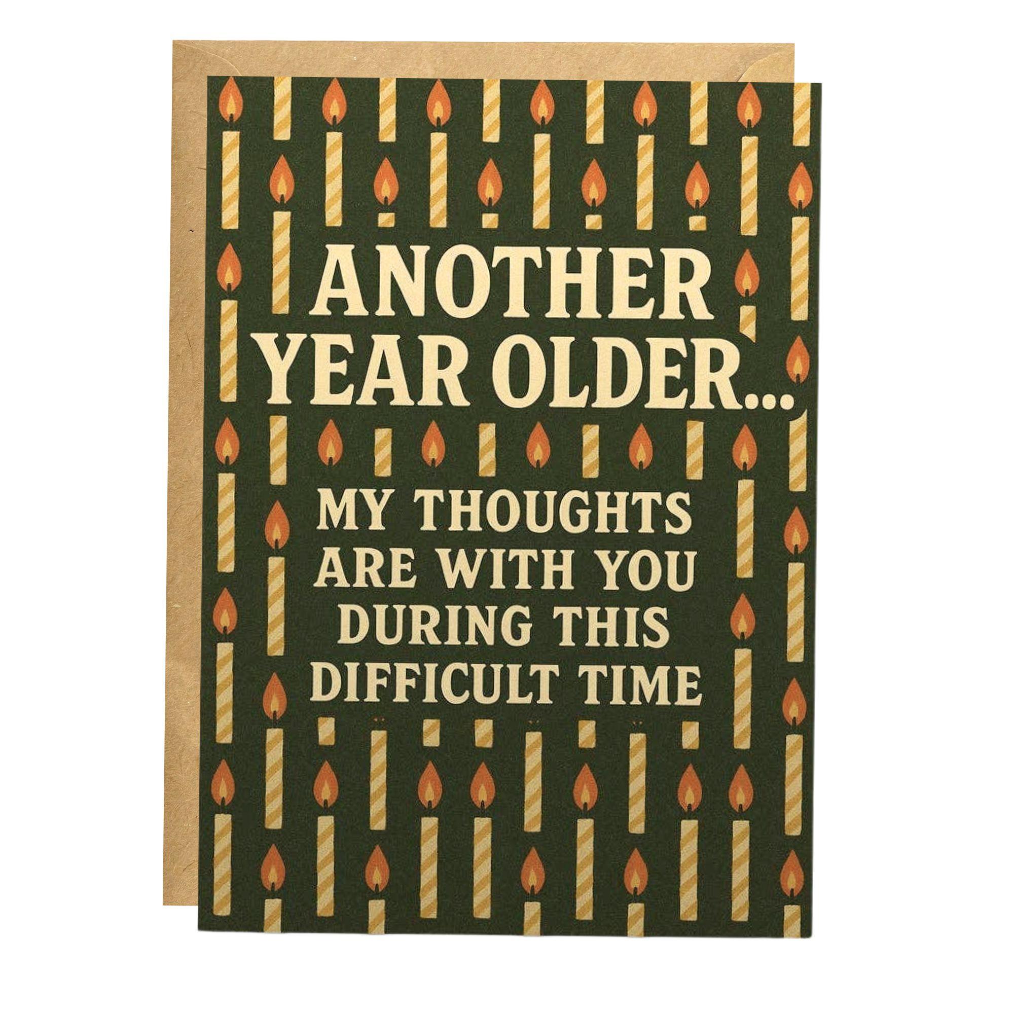 Another Year Older - Birthday Card