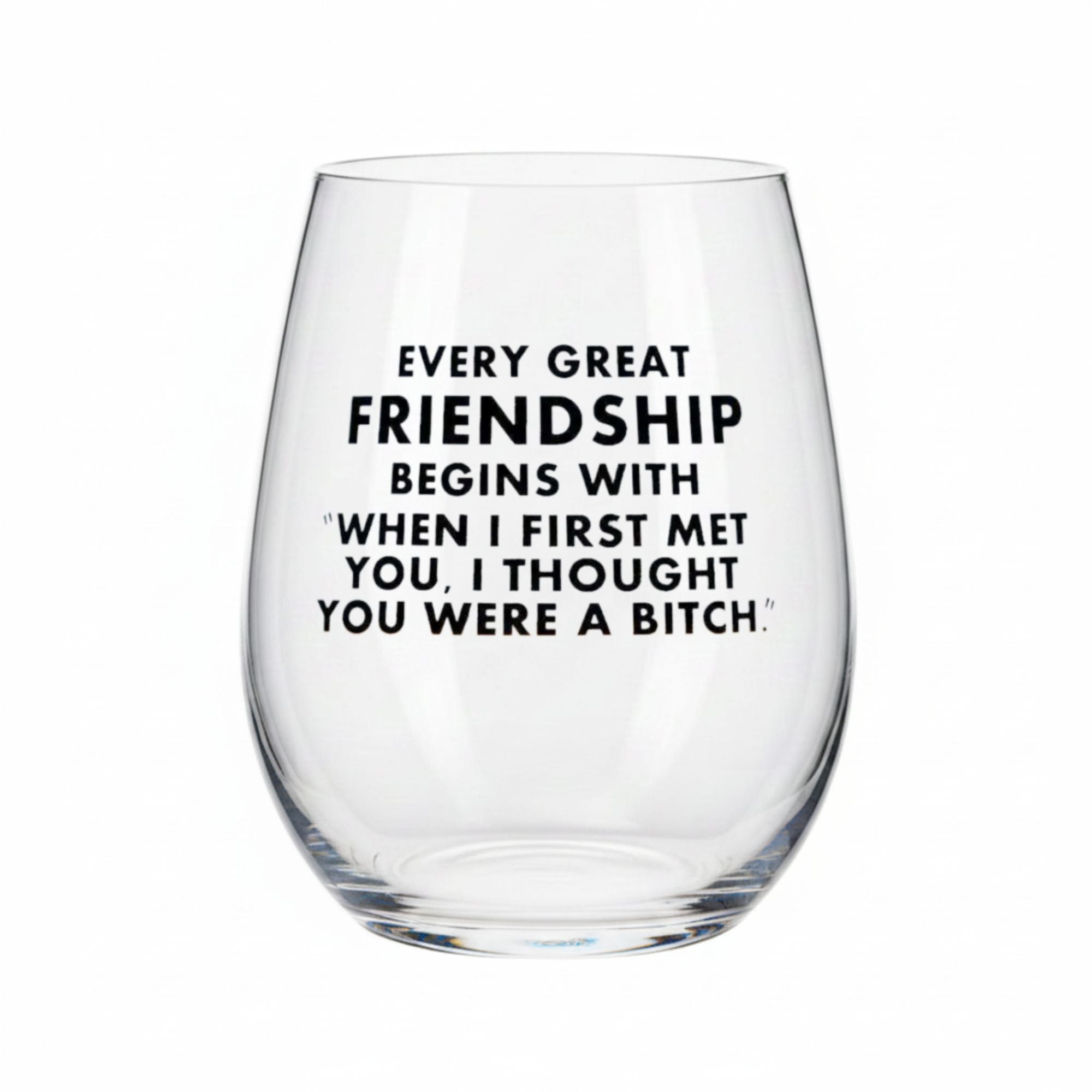 Clear wine glass with humorous text on a white background