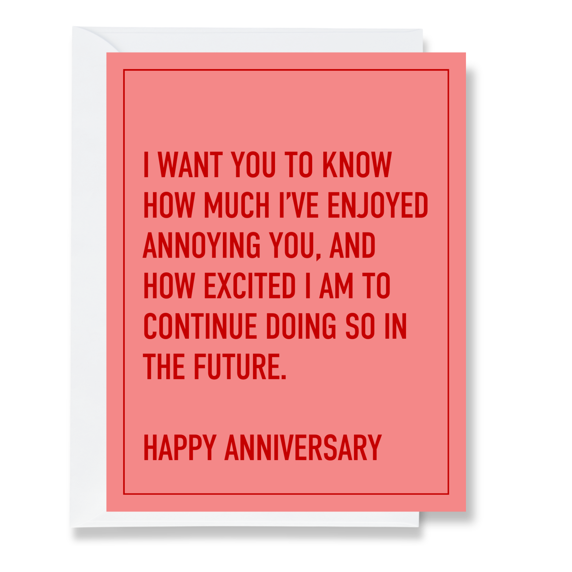 Annoying You ... Anniversary Card