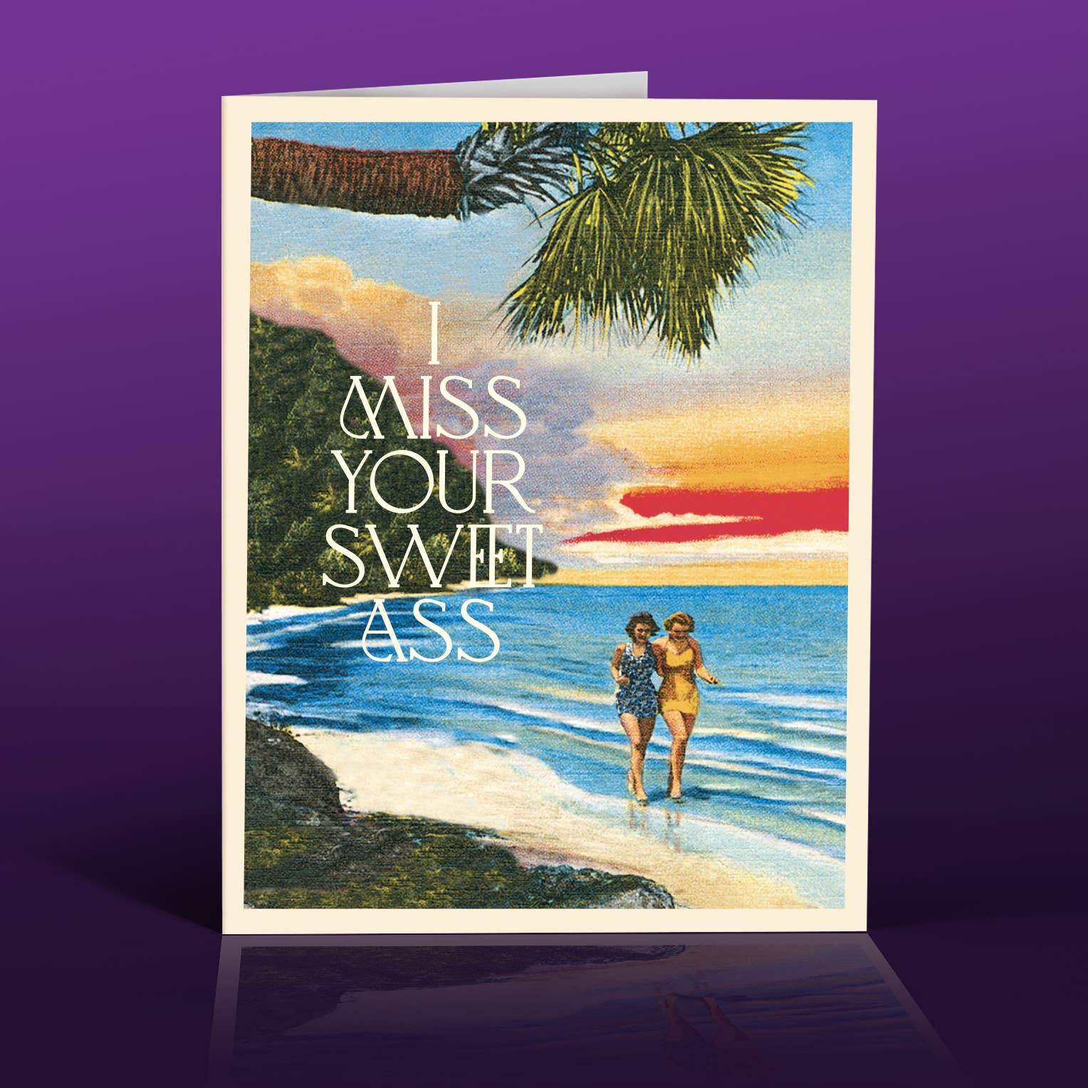 I Miss Your Sweet Ass — Card