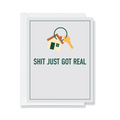 Shit Just Got Real funny greeting card by Ink & Attitude, blank inside, from The Ruddy Duck in Whitefish, Montana