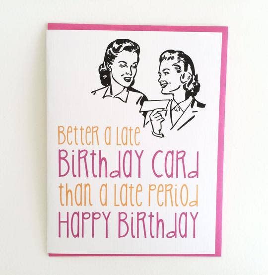 Late Birthday - Birthday Card