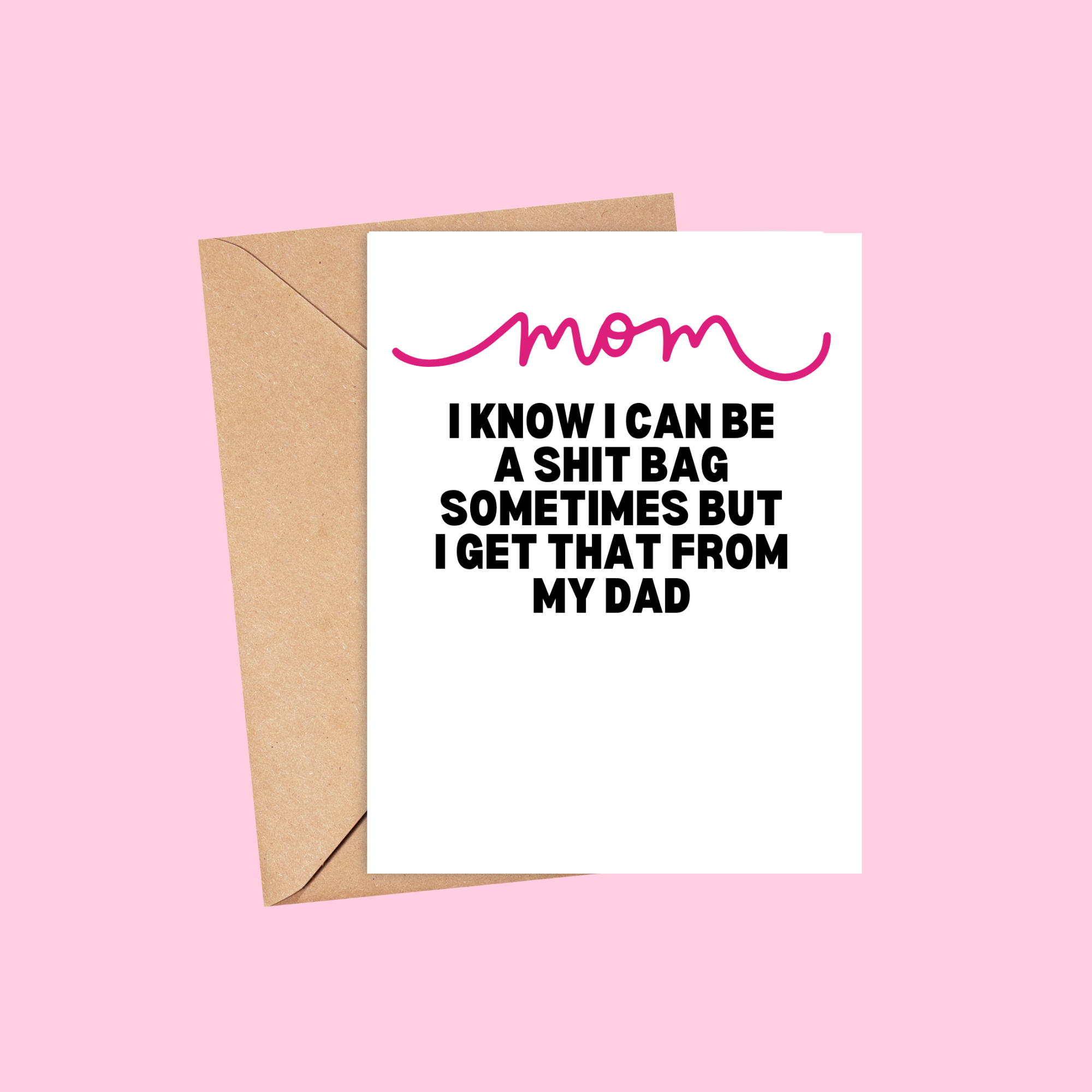 Get it From Dad -  Mother's Day Card