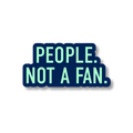 People Not a Fan funny matte vinyl sticker from The Ruddy Duck in Whitefish, Montana