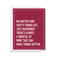 Wine Can Make Things Better funny greeting card by Ink & Attitude, blank inside, from The Ruddy Duck in Whitefish, Montana
