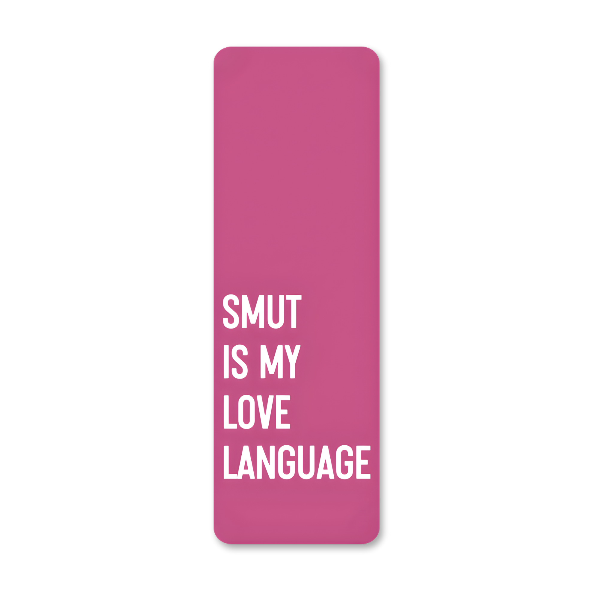 Smut is my Love Language - Bookmark