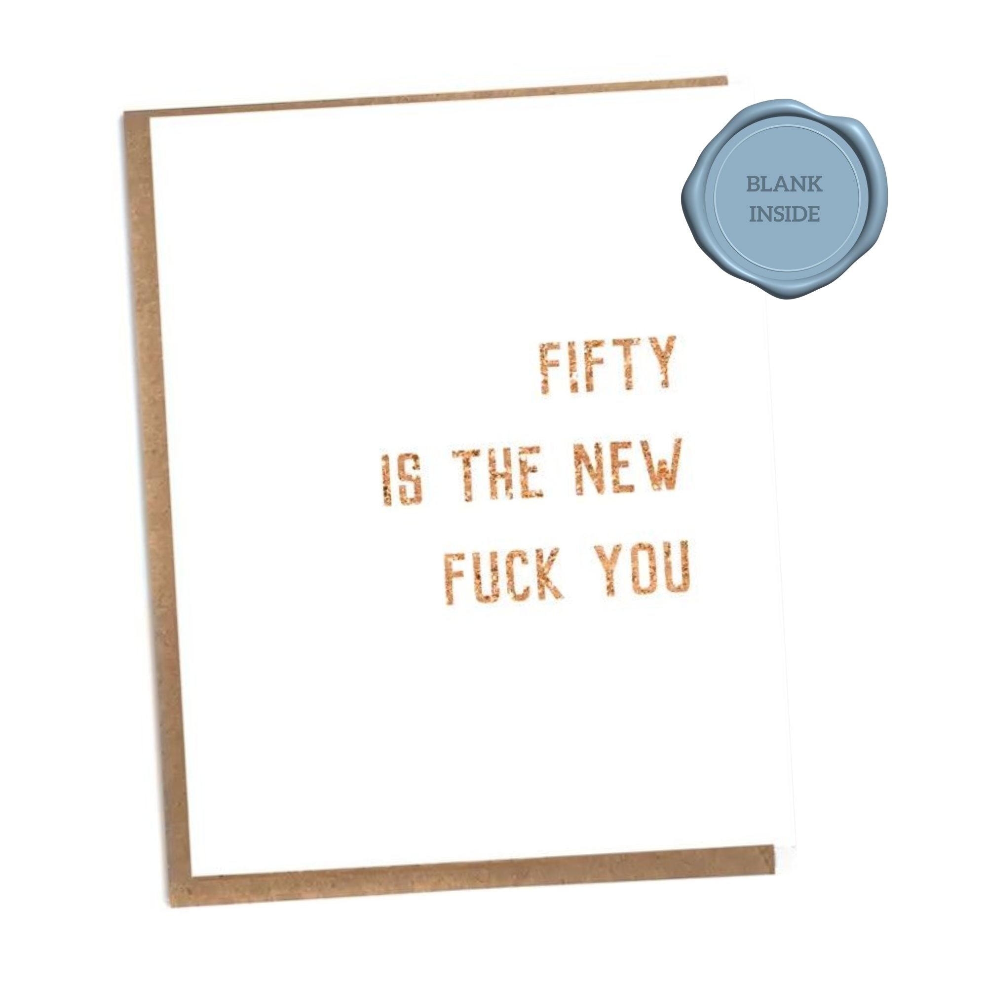 Fifty Is The New Fuck You — Card