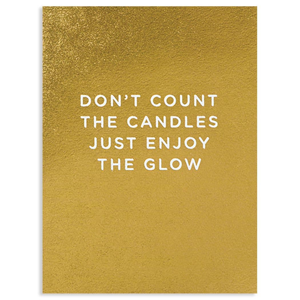 Don't Count Candles - Birthday Card