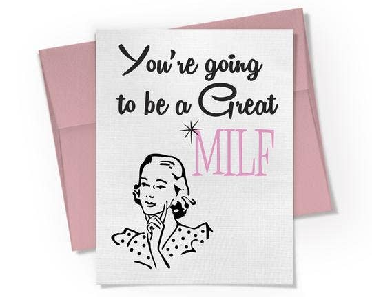 Going To Be A Great MILF - New Baby Card