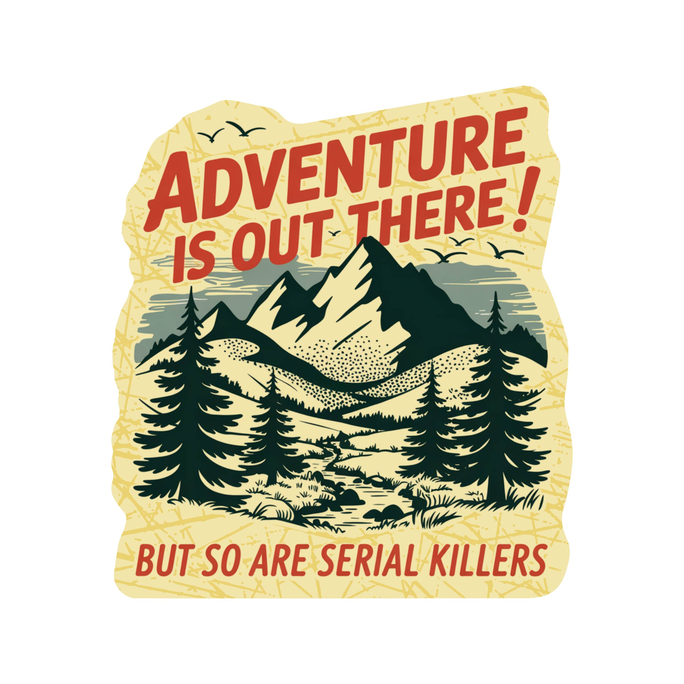 Adventure + Serial Killers - Vinyl Sticker