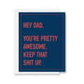 Dad, You're Pretty Awesome - Father's Day Card