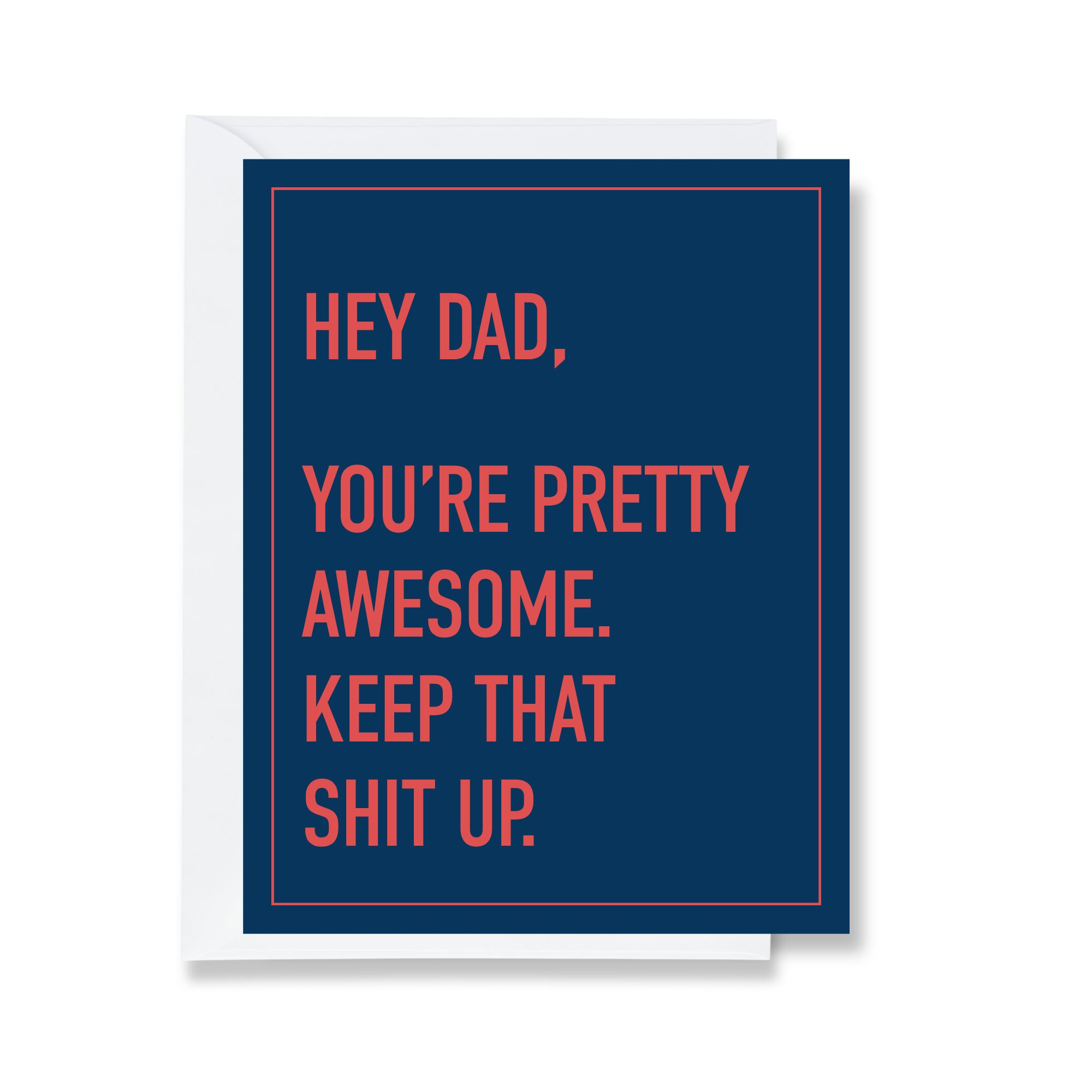Dad, You're Pretty Awesome - Father's Day Card
