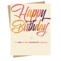 To My Favorite Human - Birthday Card