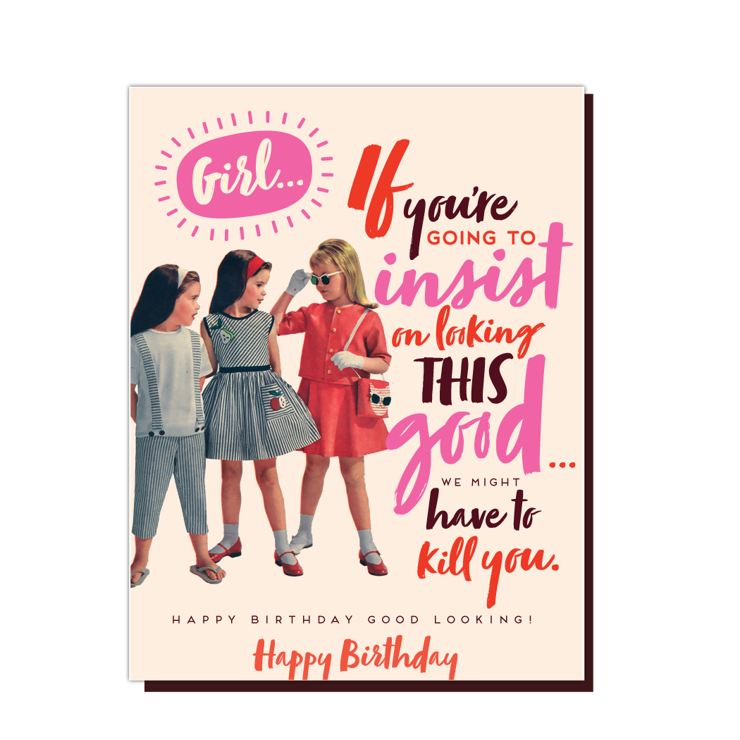 Girl, You Looking Good - Birthday Card