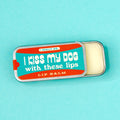 I Kiss My Dog vanilla lip balm in an old school metal tin by Whiskey River Soap Co., from The Ruddy Duck in Whitefish, Montana