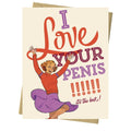 I Love Your Penis - Love Card For Him
