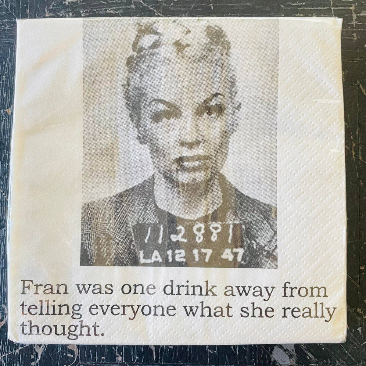 Fran Was One Drink Away funny mugshot cocktail napkins, pack of 20, from The Ruddy Duck in Whitefish, Montana