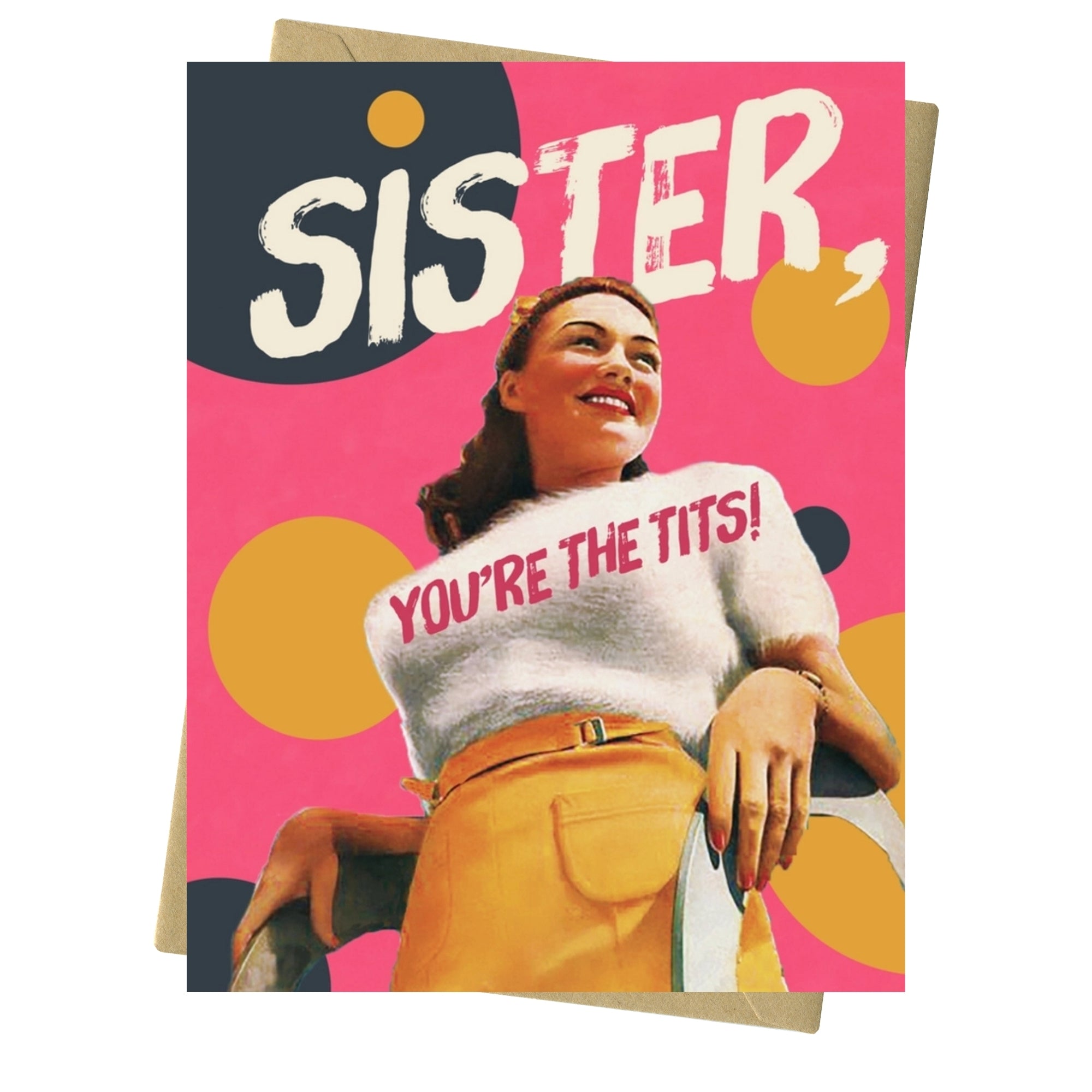 Sister, You're The Tits - Empowerment Card