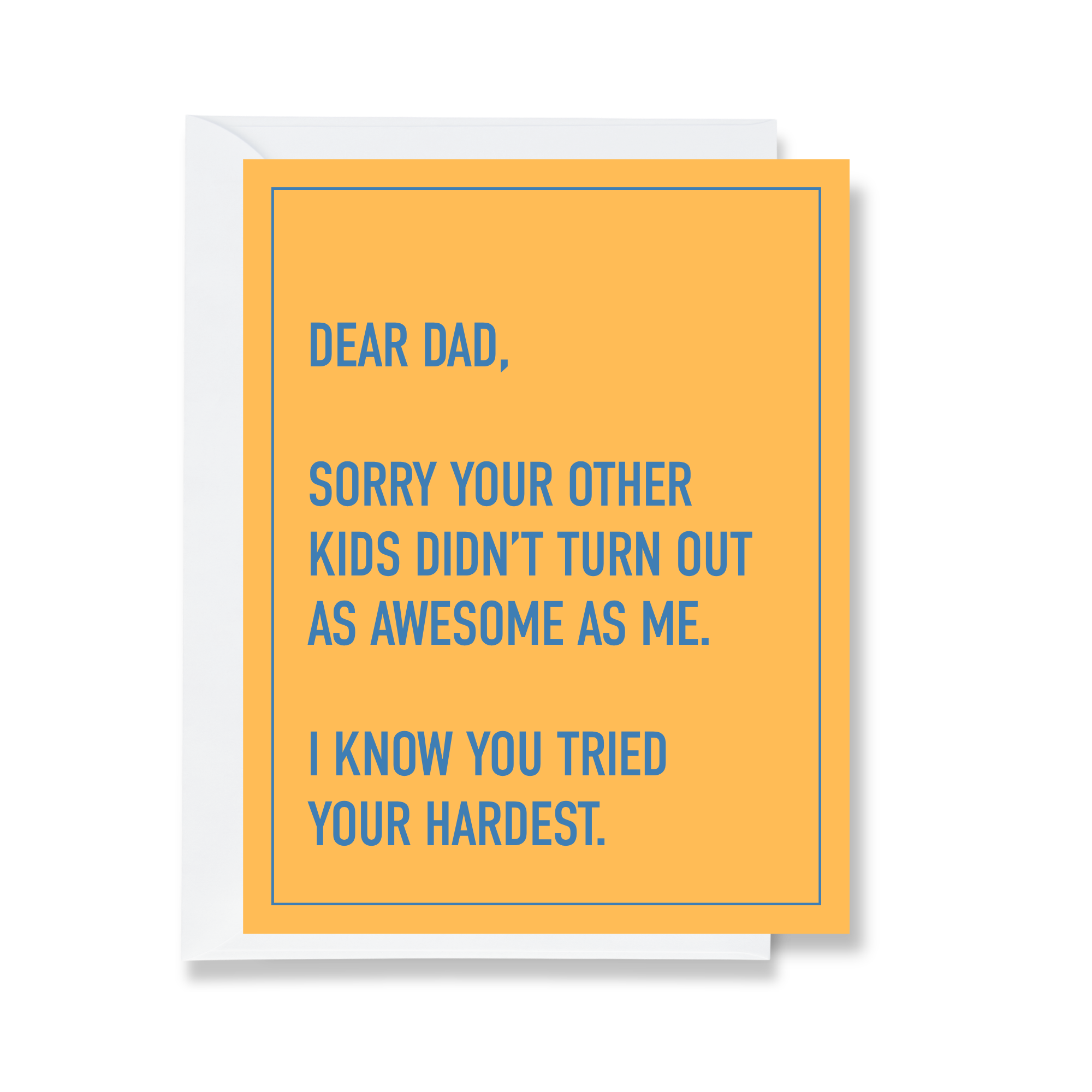 Dad Tried His Hardest - Father's Day Card