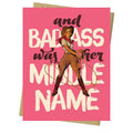 Badass Was Her Name - Empowerment Card
