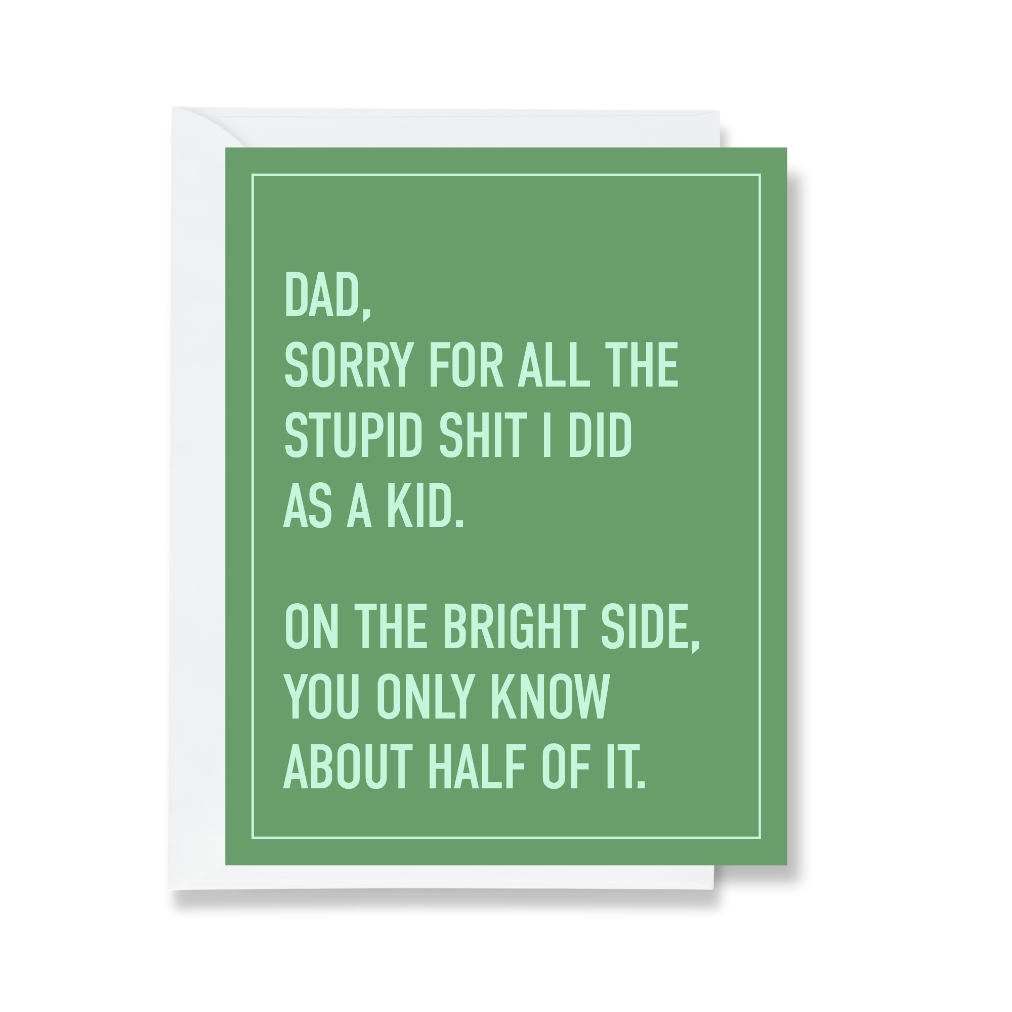 Stupid Shit as a Kid  - Father's Day Card