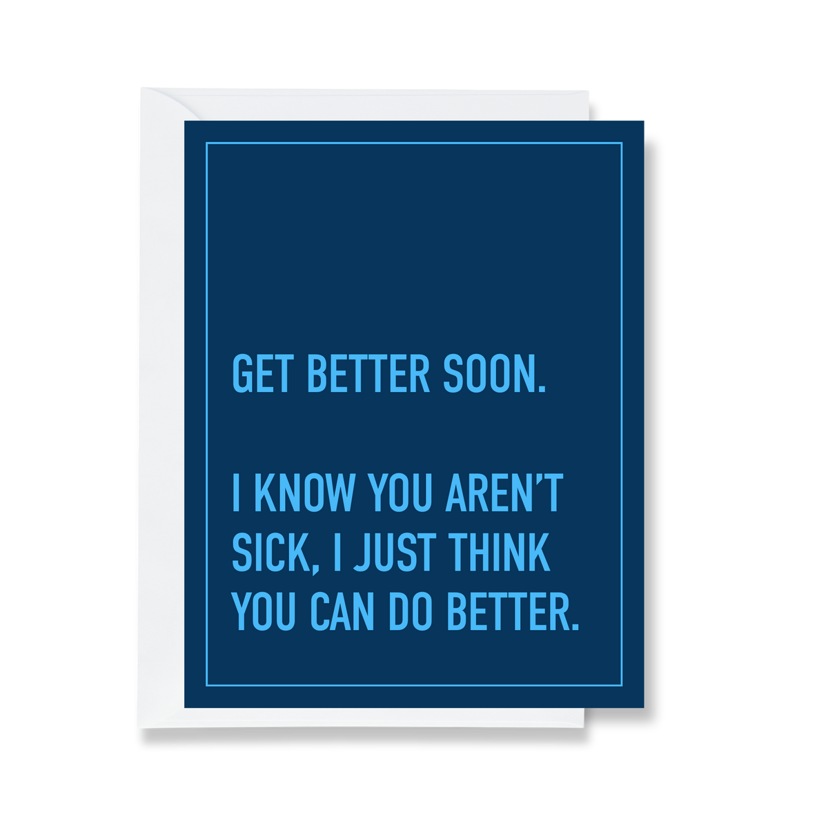 Do Better funny get well greeting card by Ink & Attitude, blank inside, from The Ruddy Duck in Whitefish, Montana