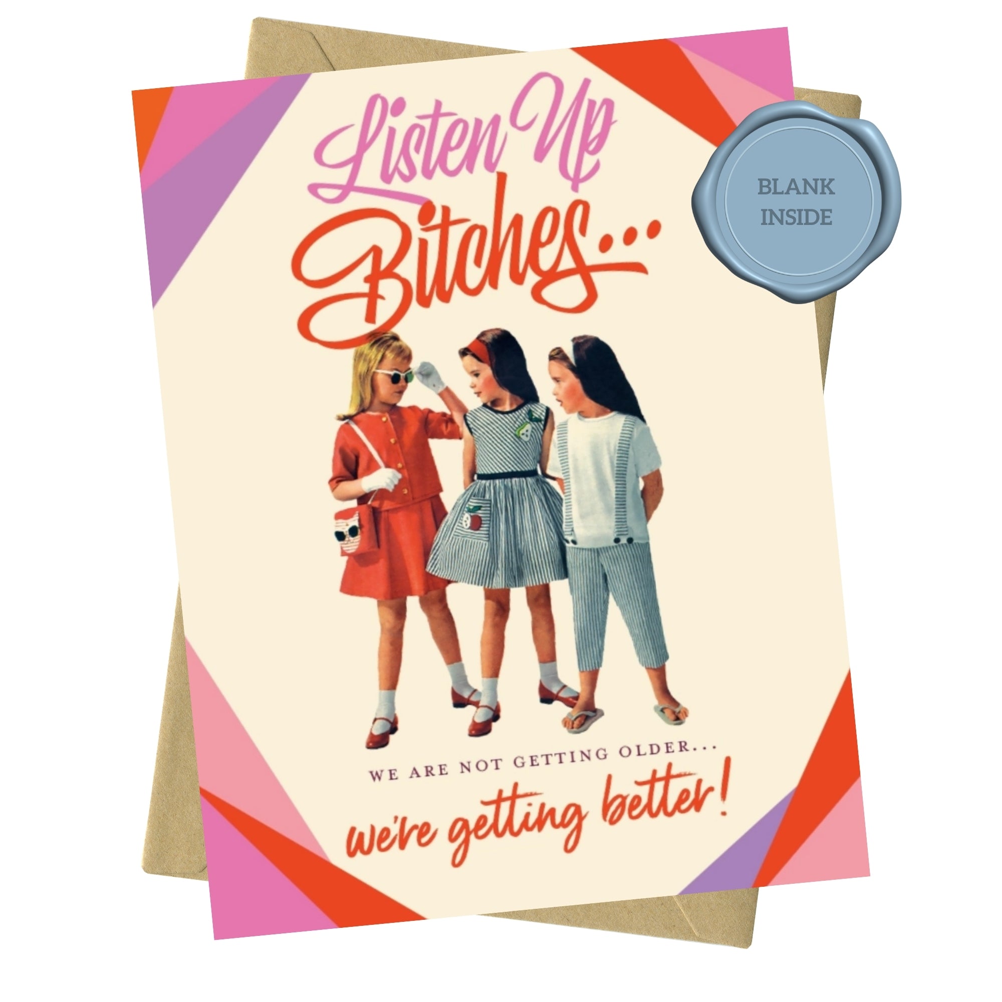 Listen Up Bitches - Empowerment Birthday Card