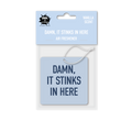 Damn, It Stinks in Here Air Freshener - The Ruddy Duck