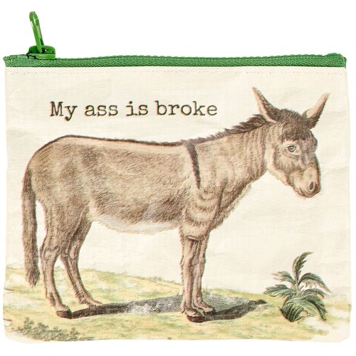 My Ass is Broke - Zipper Coin Wallet