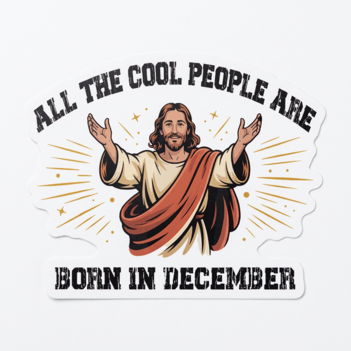 All The Cool People Are Born In December vinyl sticker with retro Jesus design, from The Ruddy Duck in Whitefish, Montana