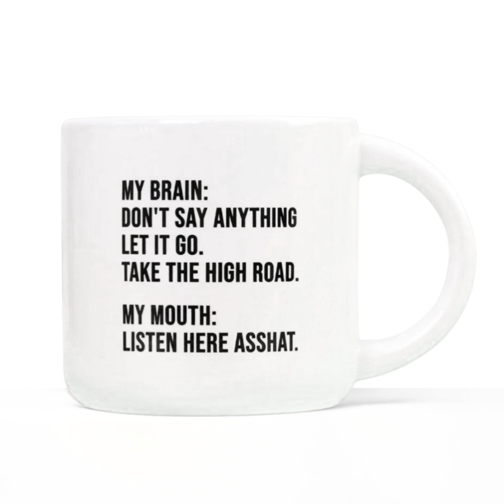 Listen Here Asshat - Ceramic Mug