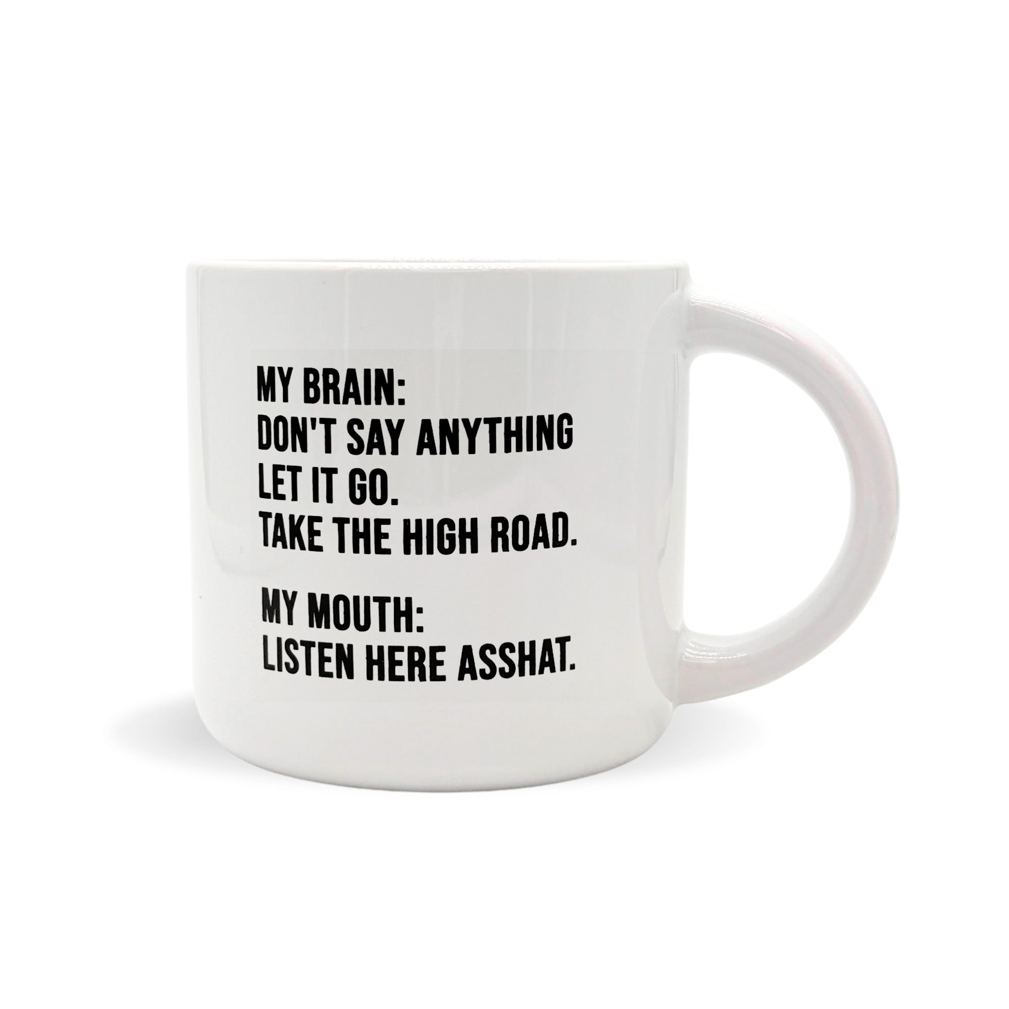 Listen Here Asshat - Ceramic Mug