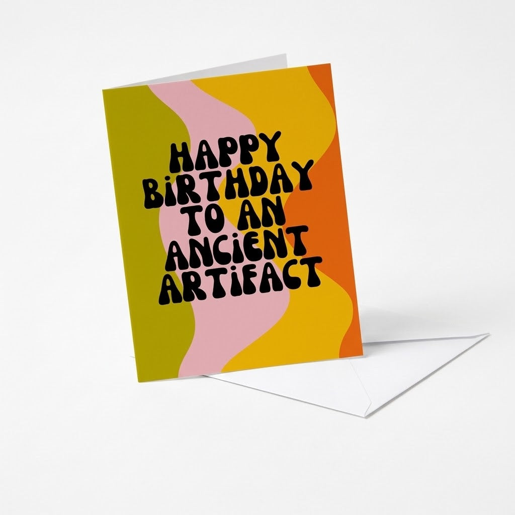 Ancient Artifact - Birthday Card