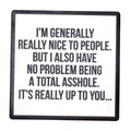 Being An Asshole Coaster' quote on a wooden surface