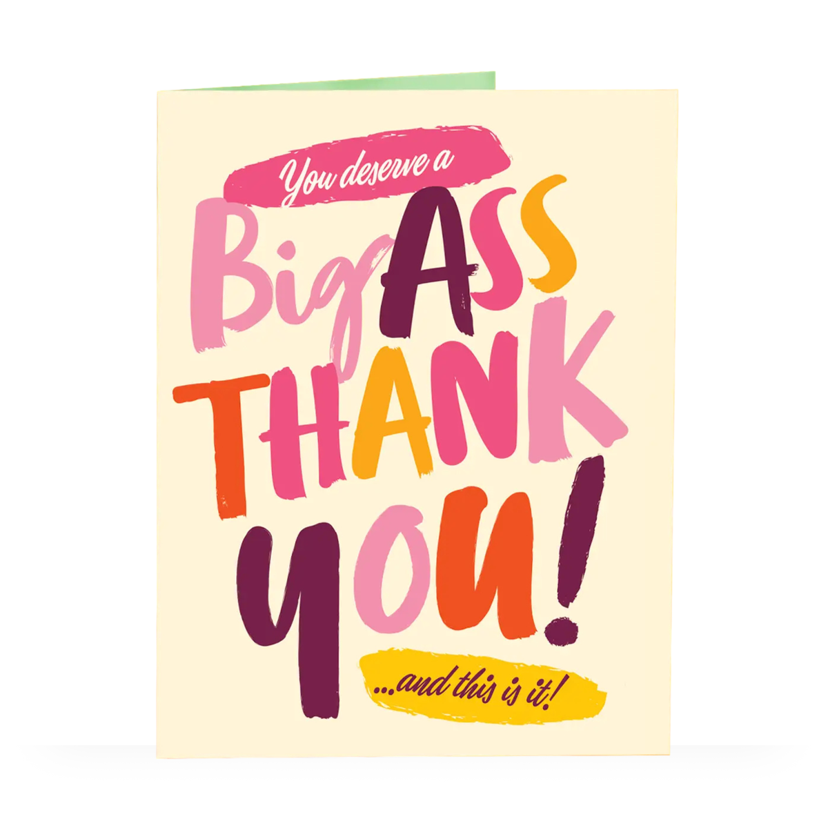 You Deserve A Big A** Thank You - Thank You Card