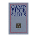 Camp Fire Girls - 1912 Facsimile Paperback Book
