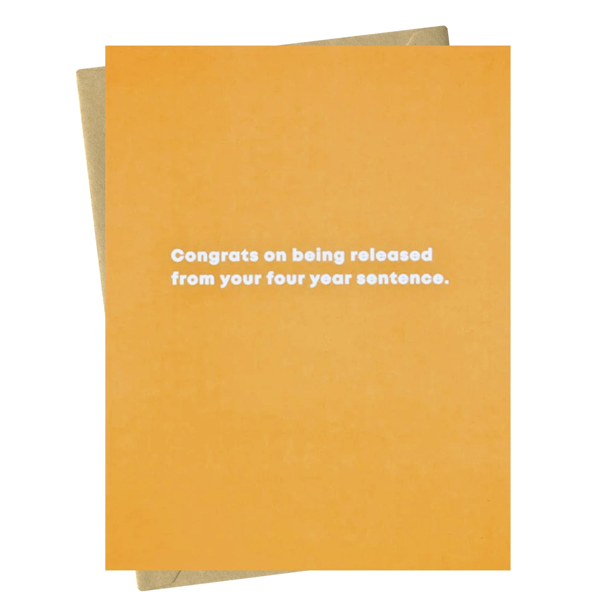 Your Four Year Sentence - Graduation Card