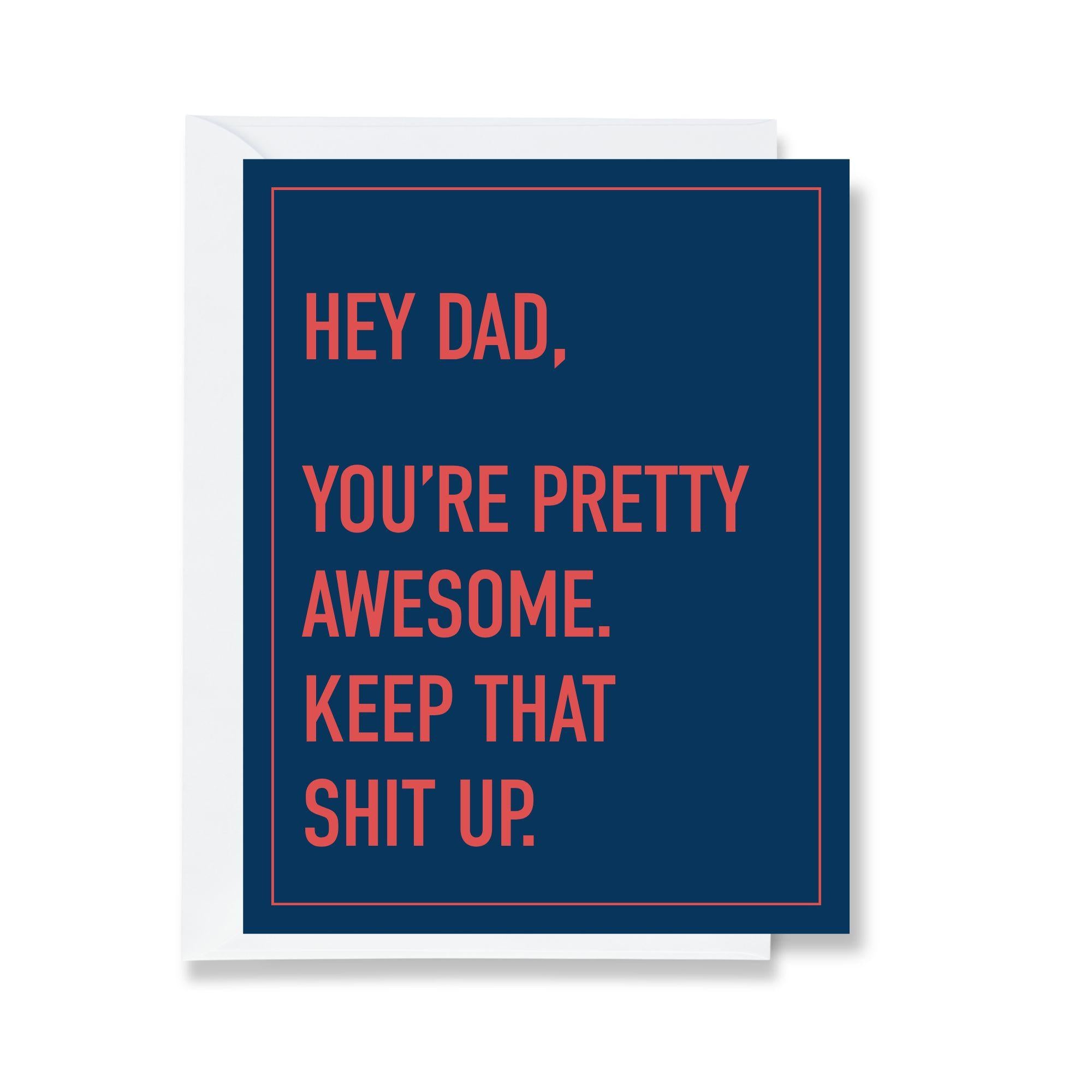 Dad, You're Pretty Awesome - Father's Day Card