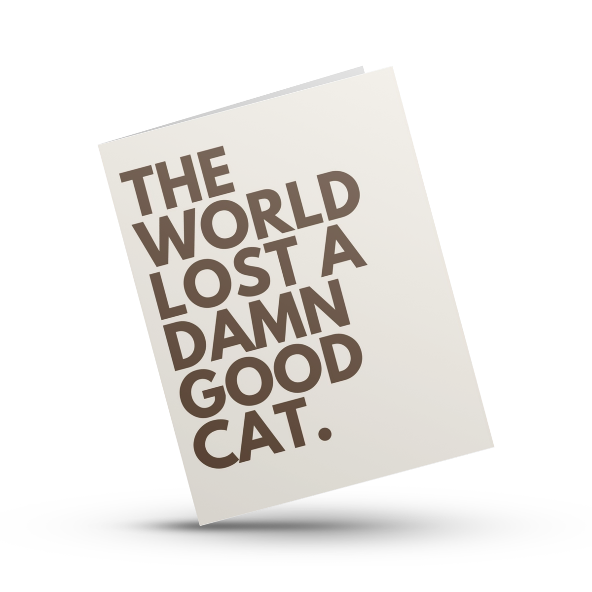 World Lost A Good Cat - Pet Sympathy Card