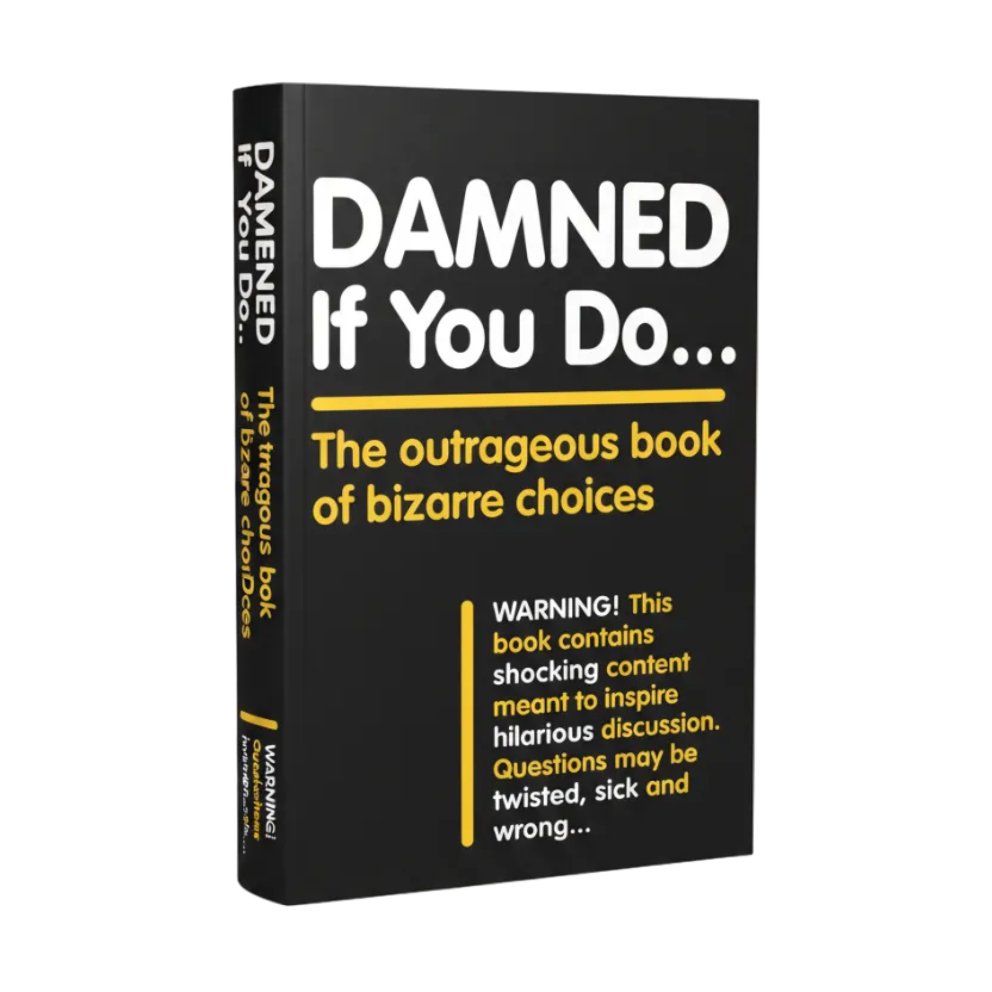 Book titled 'Damned If You Do' with black cover and yellow text on a white background