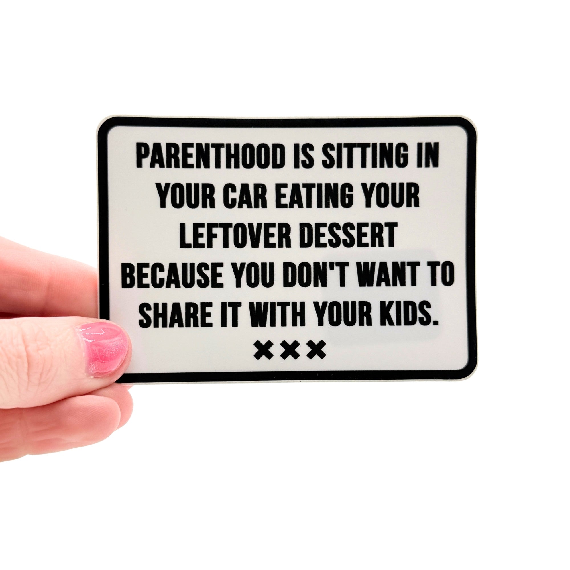 Parenthood Is Eating Dessert - Sticker product photo