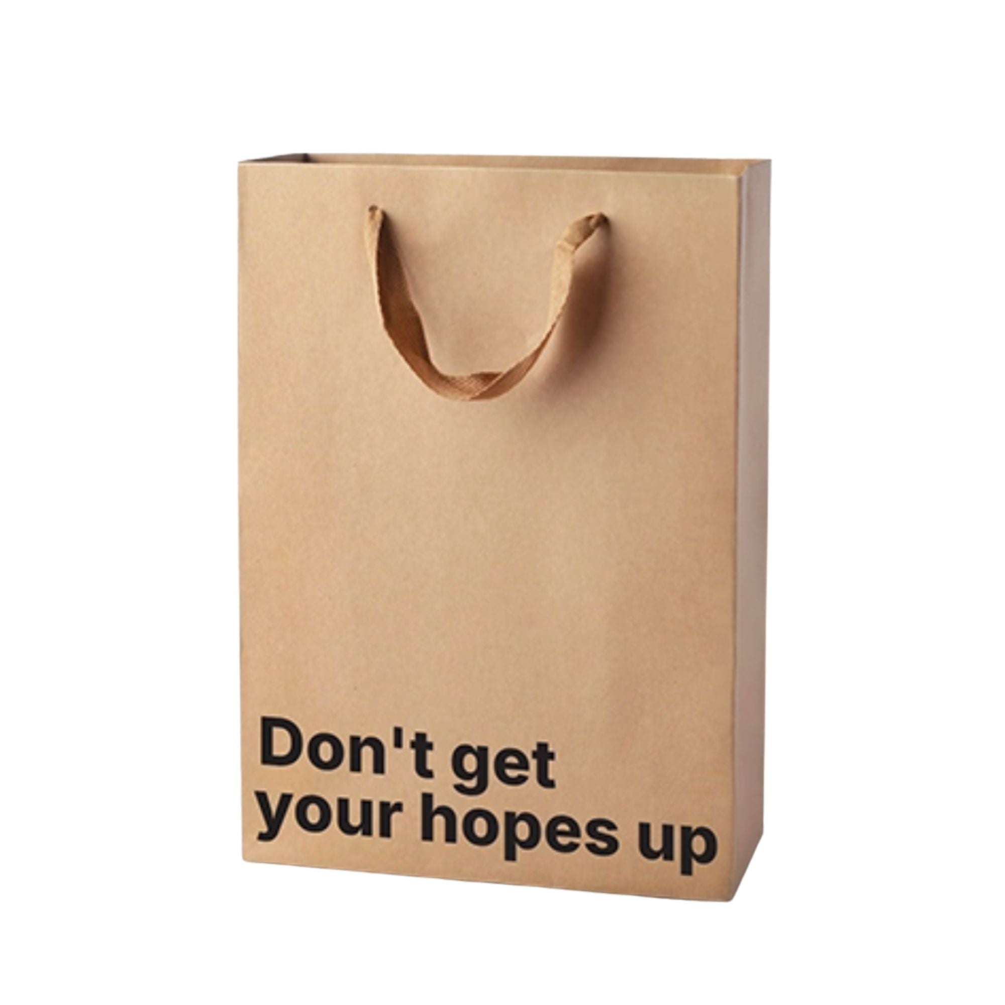 Don't Get Your Hopes Up - Medium Gift Bag