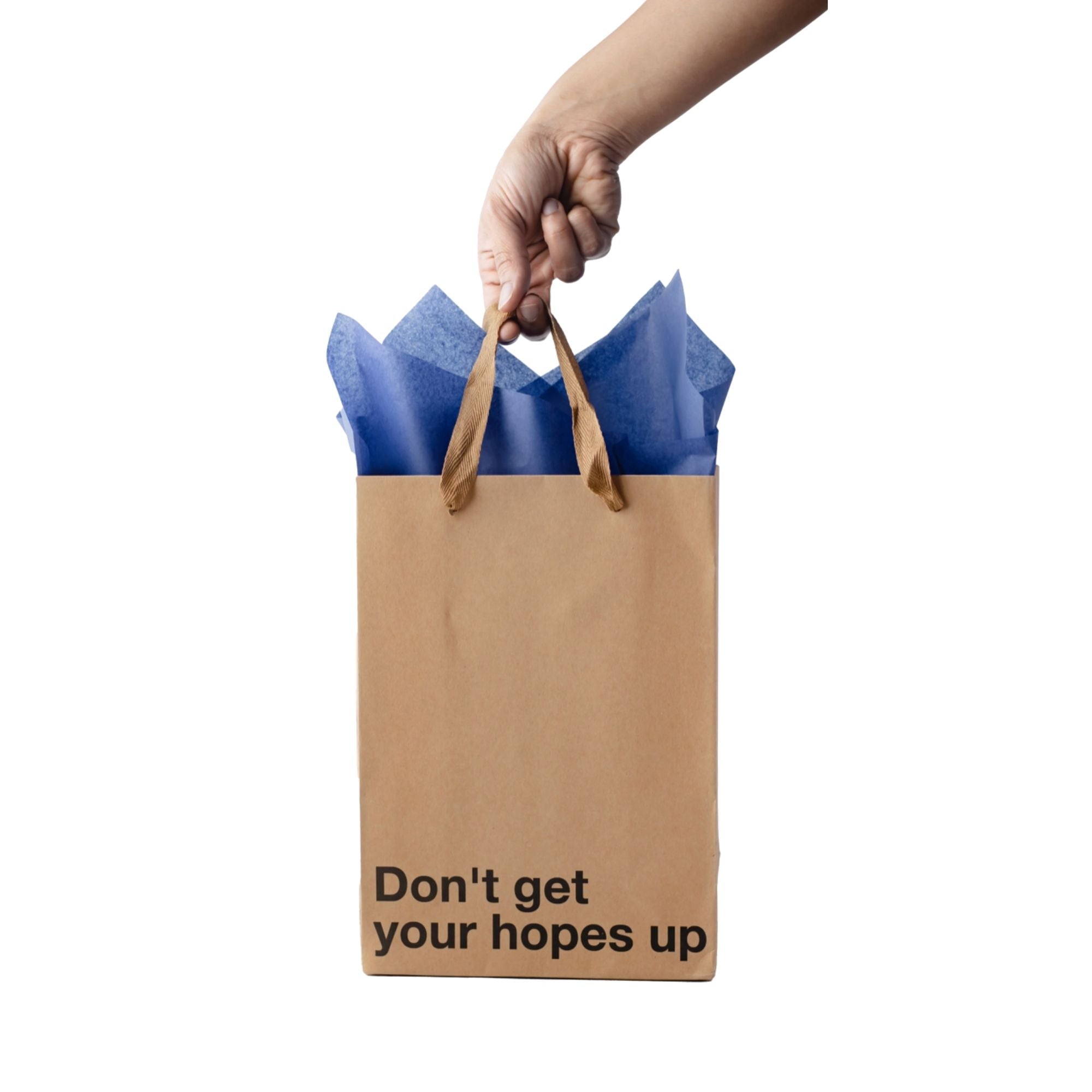 Don't Get Your Hopes Up - Medium Gift Bag