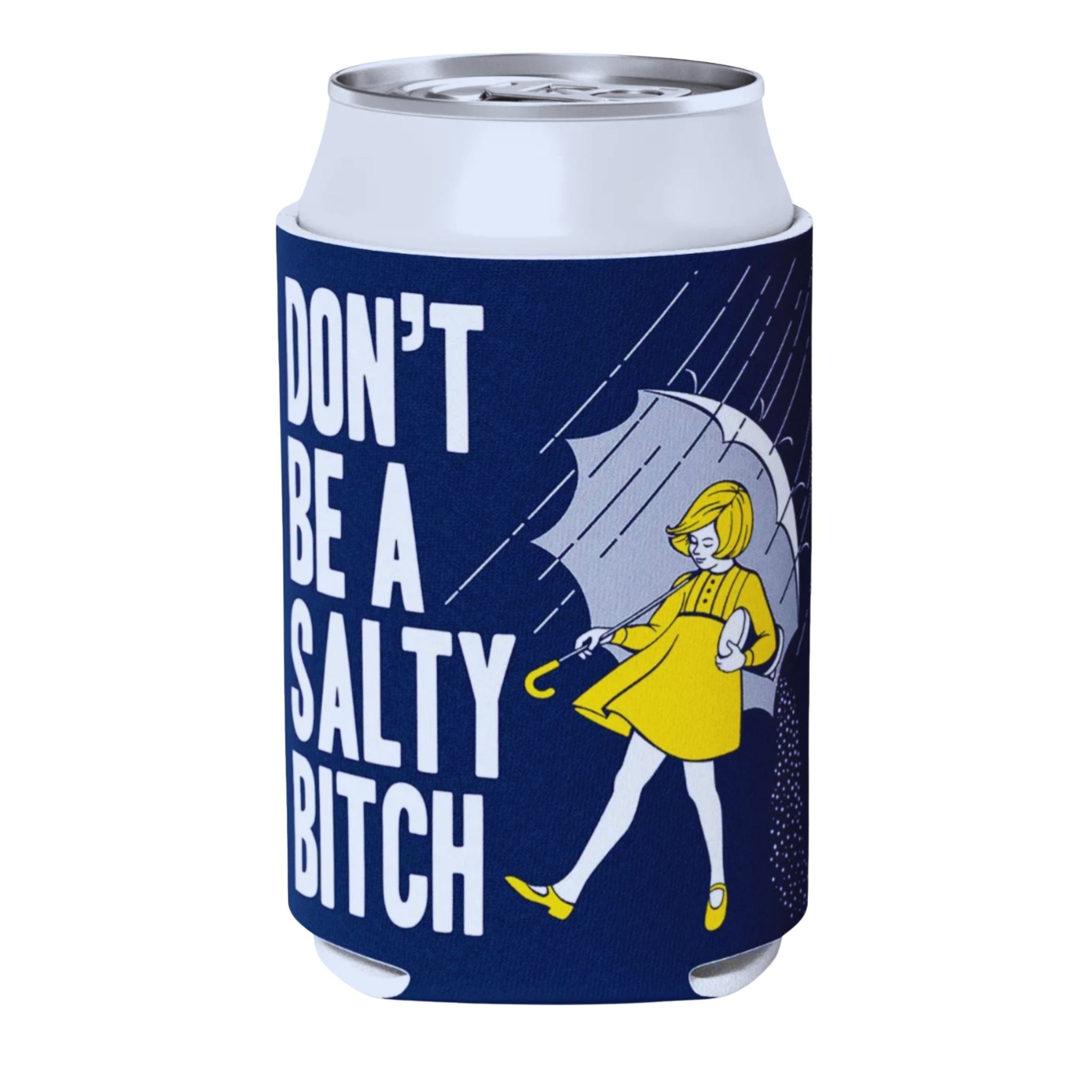 Salty Bitch ... Can Koozie