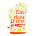 Eat More Cheese - Oven Mitt