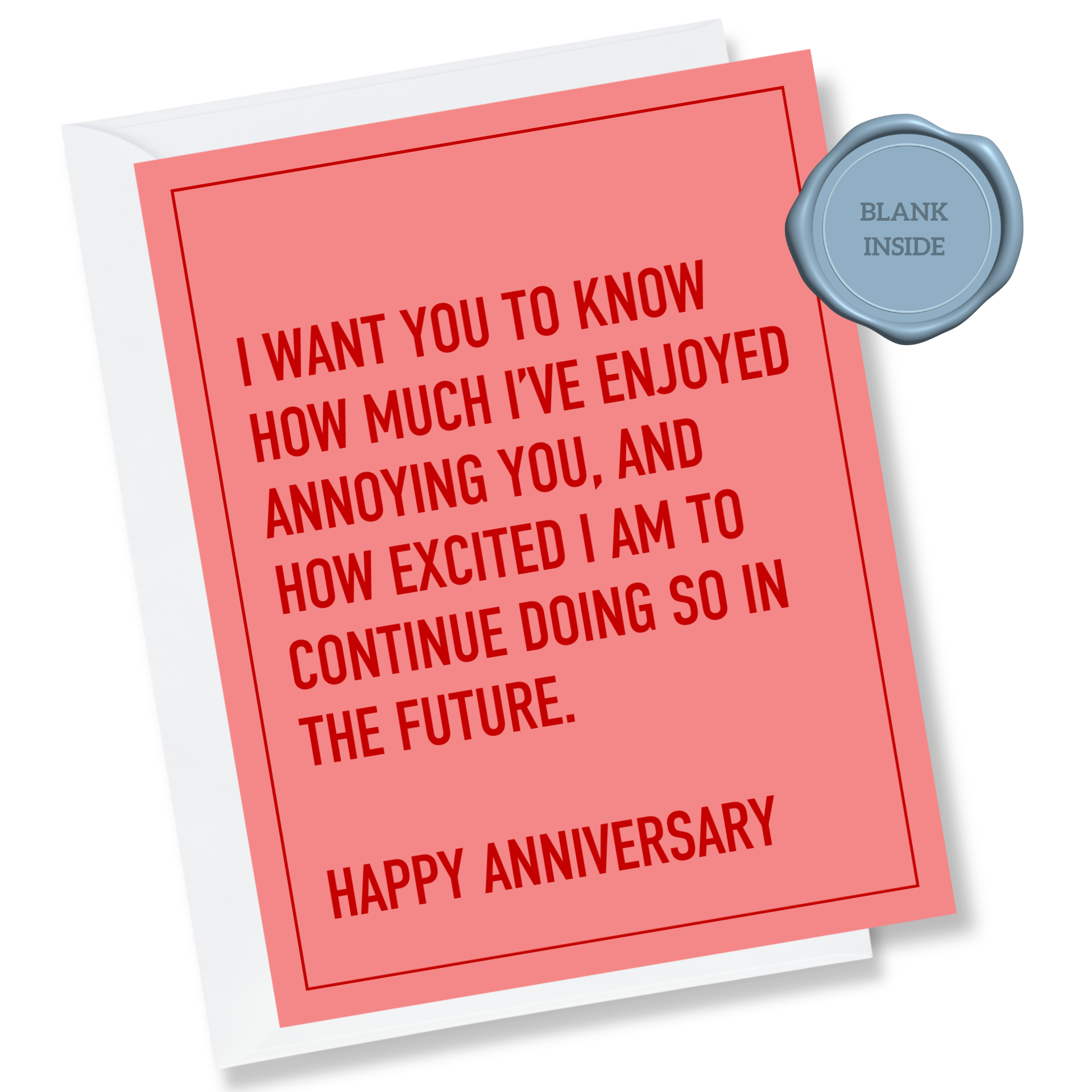 Annoying You ... Anniversary Card