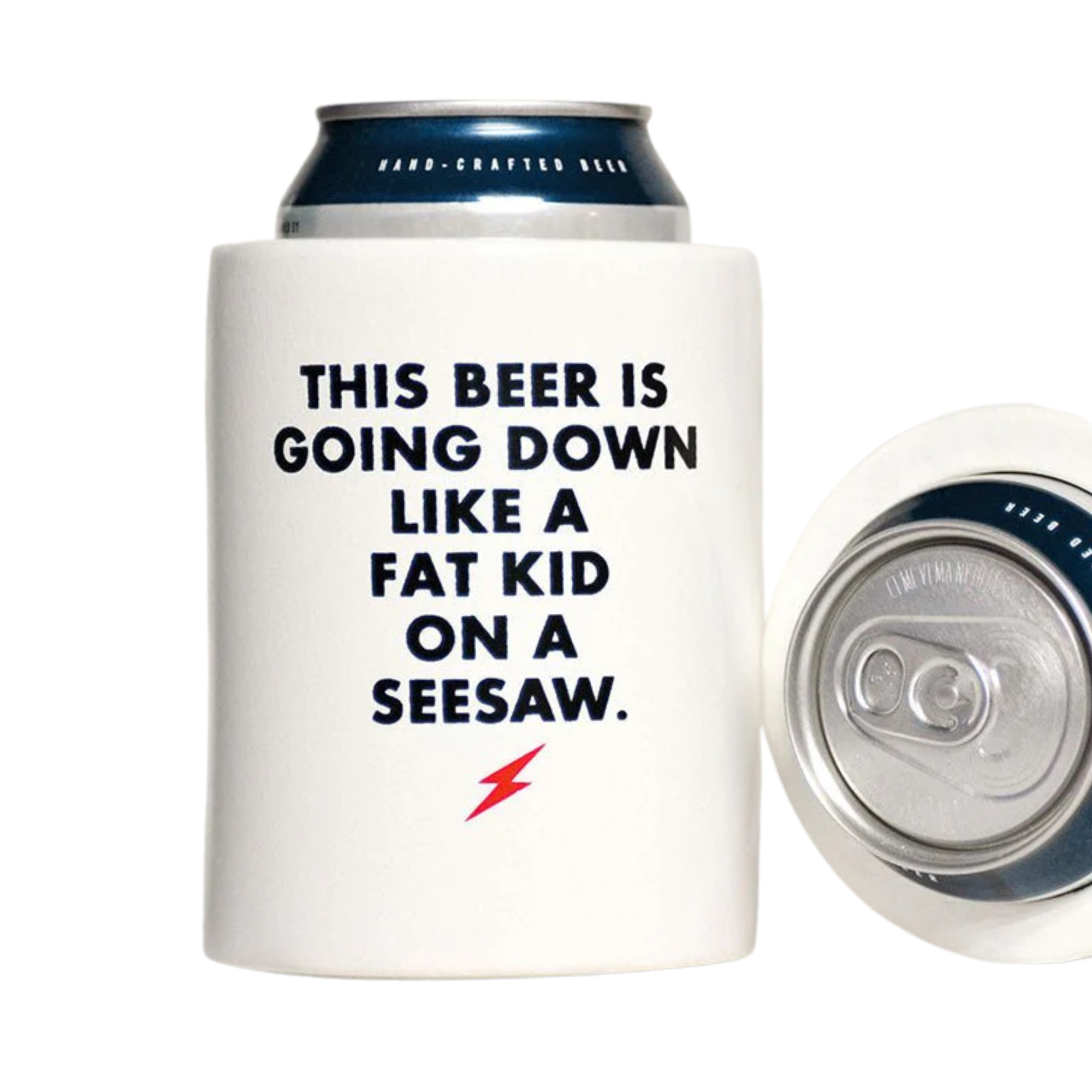 Down Like A Fat Kid - Beer Koozie