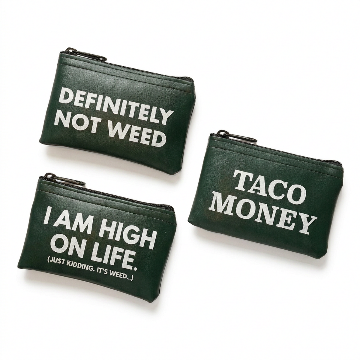 Definitely Not Weed - Green Zippered Stash Pouch