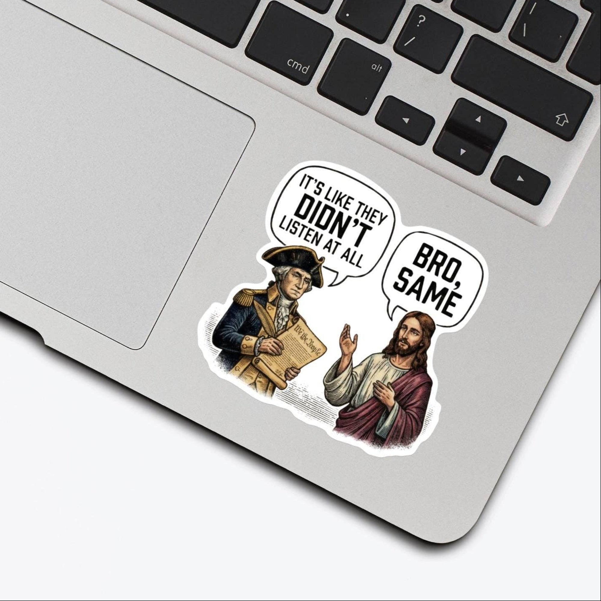It's Like They Didn't Listen At All funny history vinyl sticker product photo